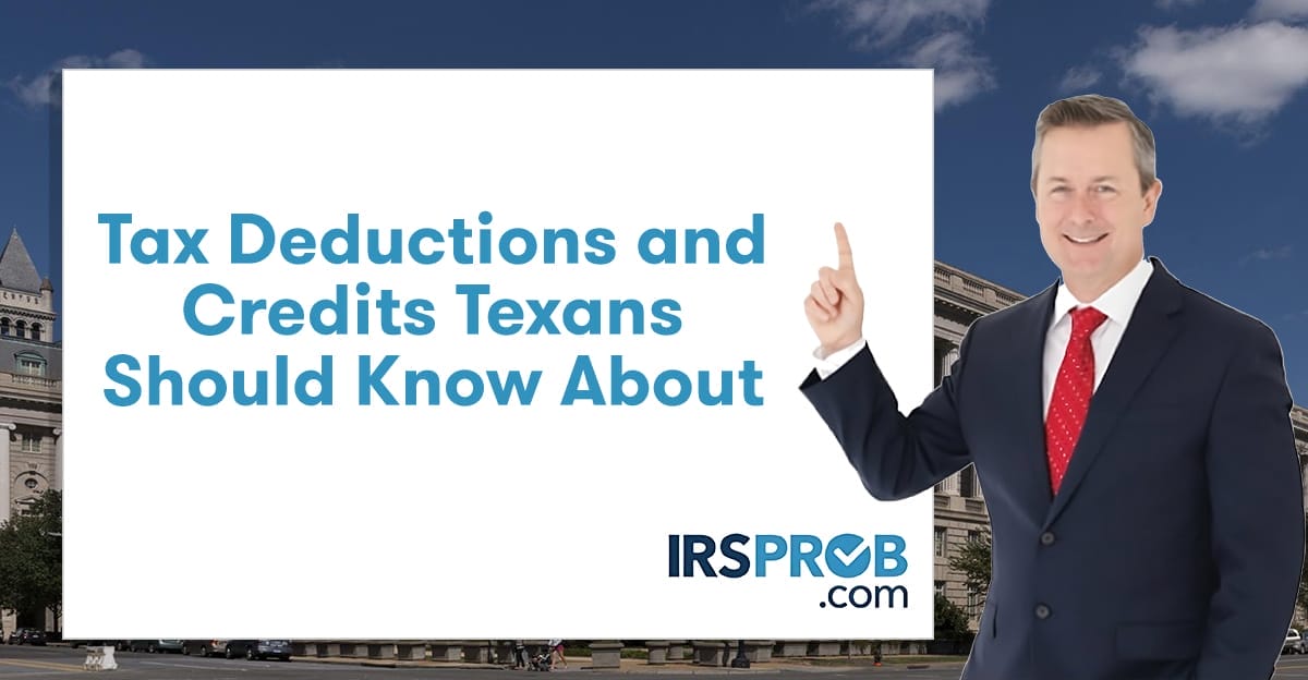 Tax Deductions and Credits Texans Should Know About